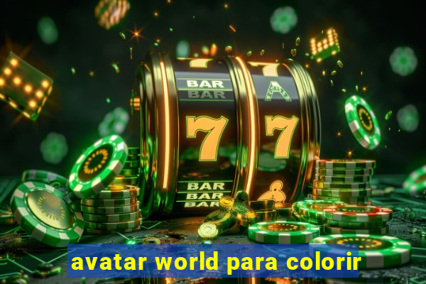 avatar world para colorir